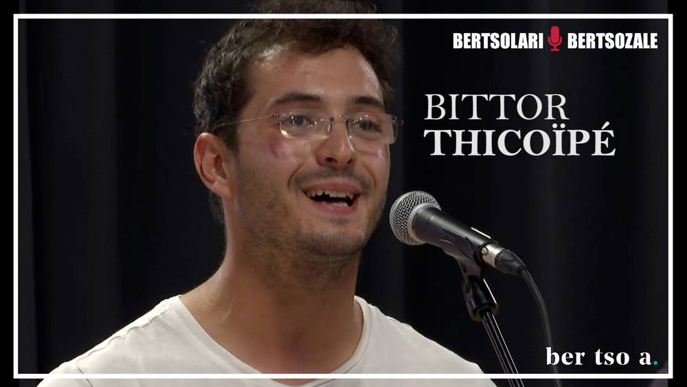 Bittor Thicoïpé, Bertsolari bertsozale